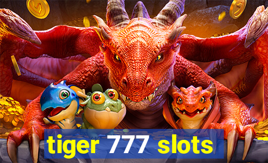 tiger 777 slots